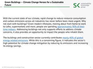 Green Buildings – Climate Change Heroes for a Sustainable Future