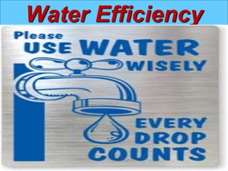 Water Efficiency
 