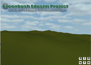 Greenbush Edusim Project with Croquet 