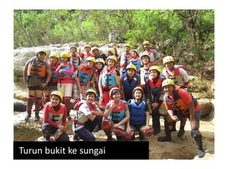Turun bukit ke sungai