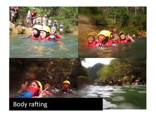 Body rafting
