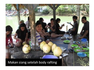 Makan siang setelah body rafting