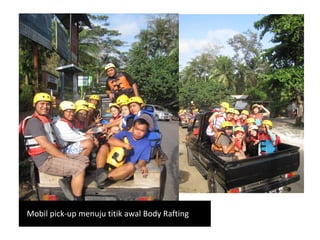 Mobil pick-up menuju titik awal Body Rafting