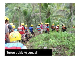 Turun bukit ke sungai