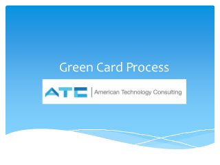 Green Card Process
 