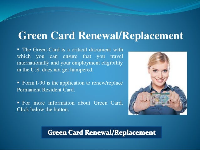 Green Card Renewal (Form I-90)