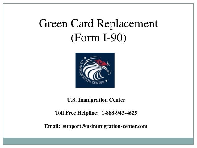 Green Card Replacement (Form I-90)