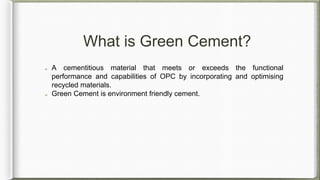 Green cement | PPTX