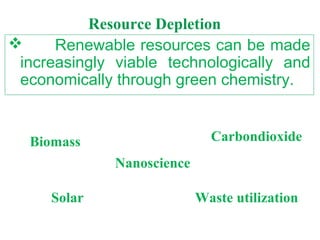 2. Atom Economy 
Atom economy describes the conversion efficiency of a 
chemical process in terms of all atoms involved (desired 
products produced). 
퐴푡표푚 퐸푐표푛표푚푦 = 
푀표푙. 푤푒푖푔ℎ푡 표푓 퐷푒푠푖푟푒푑 푝푟표푑푢푐푡 
푀표푙. 푤푒푖푔ℎ푡 표푓 푎푙푙 푟푒푎푐푡푎푛푡푠 
× 100 
For the reaction, the atom economy should be maximum. 
30 
 
