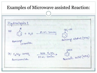 Examples of Microwave assisted Reaction:
 