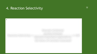 4. Reaction Selectivity
•  
32
 