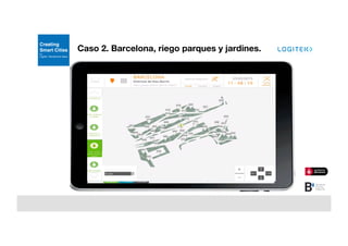 Caso 2. Barcelona, riego parques y jardines.
 