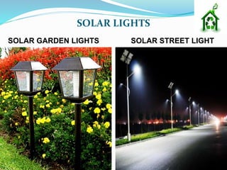 SOLAR LIGHTS
SOLAR GARDEN LIGHTS SOLAR STREET LIGHT
 