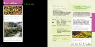 Green+ buildings                                                                             28 Green roofs
                                                                                                     Only choose hardy plants which are able to survive in                Benefits of green roofs                                                       Create green roofs on new and
                                                                                                     rooftop conditions                                                                                                                              existing buildings and fulfil the need
                                                                                                     Extensive	roof	garden	plants	should	be	able	to	survive	and	grow	     •	   Life	of	the	roof	is	up	to	20	years	longer                              for green where space is limited in
                                                                                                     in	high	temperatures,	full	sun,	high	wind	speeds	and	periods	of	     •	   Insulates	the	building	against	cold	and	warm                                 the urban environment.
                                                                                                     drought.	The	should	be	able	to	survive	in	a	thin	substrate	layer,	   •	   Gives	a	“green”	image
                                                                                                     a	small	waterbuffer	and	fluctuating	temperatures.	                   •	   Absorbs	noise	and	vibrations
                                                                                                                                                                          •	   Makes	solar	panels	more	efficient
                                                                                                     The best plants for extensive roofs are:                             •	   Eases	the	peak	flow	in	stormwater	sewers;	lessens	the	urban		        ...The price of a garden is the same on the ground as on a
                                                                                                     •	 Perennial,	low,	seed-forming,	drought	tolerant	plants             	    heat	island	effect;	produces	oxygen;	absorbs	carbon	dioxide          roof: the land is already paid for! The extra costs of the roof
                                                                                                     •	 Succulent	plants	with	grey	hairs	or	a	thick	blue	layer	on	the		   •	   Captures	particulate	matter,	absorbs	gaseous	pollutants              construction / preparation, special soil mixture preparation
                                                                                                     	 leaves	(sedum	and	sempervivum	are	available	as	plants	or	as		      •	   Improves	the	living	and	working	environment                          and transportion of the materials to the roof make up the
        Rotterdam Climate Initiative: green roofs	|	“Rotterdam gives subsidies of                    	 ready-made	living	mats)	                                                                                                                     difference... Niek Roozen, landscape architect
        G 30. per square metre to homeowners to build a green roof. The price of                     •	 Plants	with	strong	woody	twigs	or	thin	leatherlike	leaves	
        a vegetated roof starts at G 45. per square metre, so the subsidy is sub-                    •	 Annuals	that	bloom	once	and	go	to	seed	so	they	always	return      Criteria for building a green roof
        stantial.”	Alexandra van Huffelen, municipal councillor Rotterdam in
        ‘De Bouw Kleurt Groen’                                                                       A larger variety of plants can grow on an intensive                    Depth	of	soil:	   •	7-10	cm	        for	sedum,	moss                     In new & existing development:
                                                                                                     roof garden                                                          	                   •	25	cm	          for	for	shrubs                      Check	local	building	codes	and	permits	and	have	a	structural	
                                                                                                     The	plants	have	more	soil,	water	and	fertilizer	availability.	       	                   •	80	cm		         for	trees	(0,75m3	per	m2	canopy)    engineer	check	the	plans	to	be	sure	the	roof	is	strong	
                                                                                                     Location	factors	for	plants	include	the	height	of	the	roof,	wind	    Weight:	            •	30-130	kg	      for	2-15	cm	soil                    enough	to	hold	the	weight.	It	is	also	wise	to	compart-
                                                                                                     speeds,	irrigation	availability,	sun	position,	relation	to	other	    	                   •	130-300	kg	 for	15-20	cm	soil                       mentalize	the	roof	so	it	is	easier	to	find	the	sources	of		
                                                                                                     buildings,	climate	zone                                              	                   •	250-1000	kg	 for	15-80	cm	soil                      possible	leaks	and	prevent	damage	to	neighboring	roofs.
                                                                                                                                                                            Maintenance:	     •	A	conventional	roof	requires	inspection			
                                                                                                     The best plants for intensive roofs are:                               	                 		1x	per	5	years                                      In existing development:
                                                                                                     •	 Plants	that	don’t	get	too	big	(maximum	weight	capacity),		        	                   •	An	extensive	green	roof	requires	                   The	existing	roof	must	be	in	good	condition,	strong	enough,	
                                                                                                     	 grow	in	full	to	half	sun,	can	tolerate	wind	(do	not	use	plants		   	                   		inspection	1x	per	year	and	weeding	                 insulated	and	waterproof.	Check	if	the	insulating	layer	is	
                                                                                                     	 with	lots	of	seeds	that	blow	away,	high	plants	with	breakable		    	                   		(no	irrigation	required)                            under	the	waterproofing	layer	or	over	it	and	design	
                                                                                                     	 or	falling	stems	or	plants	with	strong	spreading	roots)            	                   •	An	intensive	green	roof	requires	                   accordingly.	A	layer	of	root	barrier	is	also	needed.	
                                                                                                     •	 Perennials	should	be	suitable	for	full	sun	and	fully	cover	       	                   		inspection	8x	per	year	(weeding,	pruning			
                                                                                                     	 the	ground                                                         	                   		and	fertilizing)	and	always	requires	irrigation		
                                                                                                     •	 Eco-roofs	should	consist	of	native	plants                         	                   		in	dry	periods.
                                                                                                     •	 Shrubs	should	be	winter	hardy,	not	be	sensitive	to	wind,	
                                                                                                     	 grow	in	full	sun	and	grow	in	normal	to	dry	soil,	solitary		
                                                                                                     	 shrubs	can	be	pruned	like	trees.	Low,	drought	tolerant	shrubs		         List of trees successfully used on roof gardens
                                                                                                     	 are	good	choices                                                        in The Netherlands:
                                                                                                     •	 Trees	should	only	grow	up	to	6m	high,	not	be	
                                                                                                     	 sensitive	to	wind,	have	a	crown	that	is	not	too	big	and	open	           Nothofagus antarctica	           Pyrus salicifolia	‘Pendula’
        ING Bank, Amsterdam, NL	|	The	concept	for	the	rooftop	landscape	was	to	bring	                •	 Trees	with	shallow	roots	must	be	anchored                              Amelanchier lamarckii	           Pinus nigra	‘Nigra’
        nature	back	into	the	city.	This	garden,	built	in	1985-87	and	designed	by	Copijn,	                                                                                      Taxus baccata	                   Betula utilis	‘Doorenbos’           This	roof	garden	uses	the	Zorgeloos	Groen	technique	by	Heijmans	Sport	en	
        still	functions	after	25	years	|	Photo:	Copijn	Tuin-	en	Landschapsarchitecten                                                                                          Cornus mas                                                           Groen	|	Photo:	Heijmans	Sport	en	Groen




     Experts: Peter	Fraanje	(Bouwend	Nederland),	Niek	Roozen	(Niek	Roozen	bv	landscape	architects)
82   Sources:	Dak	en	Gevel	Groen;	Groen	Loont!;	Bomen	voor	Daken	2011	poster;	Groen	voor	Klimaat;	Daktuinen	verbeteren	leefomgeving;	De	Bouw	Kleurt	Groen                                                                                                                                                                       83
 