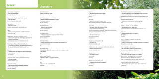 Green +                                                             Literature
     Koot,	E.,	Naber,	F.,	Steggerda,	R.		                                Plant	Publicity	Holland.	                                                    Rogers,	K.	                                                                  Trust	for	Public	Land	–	Center	for	City	Park	Excellence.		
     •	Hoera!	Een	Burgerinitiatief.	                                     •	Bomen	voor	Daken	2011	poster.	                                             •	“Who	said	money	doesn’t	grow	on	trees?”	                                   •	How	Much	Value	Does	the	City	of	Philadelphia	Receive	from	its	Park	
     Bomenstichting,	2010.                                               2011.                                                                        Tree	News	journal,	                                                          	 and	Recreation	System?	
                                                                                                                                                      Fall	2010.                                                                   Philadelphia:	Trust	for	Public	Land	Center	for	City	Park	Excellence,	2008.
     Kuypers,	V.H.M.,	Vries,	E.A.	de	and	Peeters,	R.J.G.M.		             Plant	Publicity	Holland.		
     •	Groen	voor	Klimaat.	                                              •	“Daktuinen	verbeteren	leefomgeving	in	de	stad.”	                           Snep,	R.P.H.		                                                               Vereniging	Stadswerk	Nederland.		
     Brochure	Wageningen:	Alterra,	2008.	                                De	Groene	Stad	Nieuwsbrief	                                                  •	Biodiversity	conservation	at	business	sites.	                              •	Praktijkbrochure	Bomensubstraten	en	hun	toepassing.	
                                                                         Sept	2009,	nummer	2.                                                         Alterra	Scientific	Contributions	28.	Wageningen:	Alterra	2009.               2009.
     LMN	Architects.		
     •	What	Makes	It	Green?	                                             Plant	Publicity	Holland.		                                                   Son,	Ki-Cheol.		                                                             Vervoert,	S.,	Bogaard,	J.	van	den	and	Walda,	I.		
     Vancouver	Convention	Centre	West	Brochure,	2010.                    •	“Gevelgroen	maakt	inhaalslag.”	                                            •	Horticultural	Therapy:	New	Dimension	of	Plant,	                            •	Rotterdam	gezond	groen,	gewoon	doen!	
                                                                         De	Groene	Stad	Nieuwsbrief	                                                  	 People	and	Environment	Relationship.	                                      GGD	Rotterdam-Rijnmond	and	DCMR	Milieudienst	Rijnmond,	2009.
     Maas,	J.		                                                          Sept	2009,	nummer	2.                                                         Abstract	and	presentation	to	Healthy	Life:	Green	Leisure	and	Horticulture	
     •	Vitamine	G:	Green	environments	–	healthy	environments.	                                                                                        Therapy	International	Conference,	Taipei	2010.                               Vries,	S.	de.	
     Utrecht:	NIVEL,	2008.                                               Plant	Publicity	Holland.	                                                                                                                                 •	“Beweegvriendelijke	wijken	voor	kinderen.”	
                                                                         •	“In	herstructureringsplannen	is	groen	een	sociale	verbinder.”	             •	“The	Green	City	Post	2011.”	                                               Sportgericht	
     Middelkoop,	M.	van,	Bruls,	E.J.	and	Golen,	A.J.	van.		              De	Groene	Stad	Nieuwsbrief	                                                  Flora	Culture	International	                                                 2010:	nr.6.	
     •	Rood	en	Groen	in	Balans:	Een	verkenning	van	groennormen	en	       April	2010,	nummer	1.                                                        July/August	2011.
     	 alternatieve	benaderingen.	                                                                                                                                                                                                 Vries,	S.I.	de,	Bakker,	I.,	Overbeek,	K.	van,	Boer,	N.D.		
     Stichting	Recreatie,	Kennis-	en	Innovatiecentrum,	2001.             Plant	Publicity	Holland.                                                     Tonneijck,	A.E.G.	and	Leest,	K.	van	der.		                                   and	Hopman-Rock,	M.		
                                                                         •	“Integrale	beplantingsmethode	levert	geslaagd	Prins	Bernhardbos	op.”	      •	De	Levende	Tuin.	                                                          •	Kinderen	in	prioriteitswijken:	Lichaamlijke	(in)activiteit	en	overgewicht.	
     Natural	England.	Technical	information	note	TIN	055	                Brochure	Prins	Bernhardbos,	                                                 Branchevereniging	VHG,	2009.                                                 TNO	Kwaliteit	van	Leven,	2005.
     •	“An	estimate	of	the	economic	and	health	value	effectiveness	of	   2011.
     	 the	expanded	Walking	Health	Initiative	scheme.”	2009.                                                                                          Tonneijck,	A.E.G.,	Vries,	B.	de,	Kuypers,	V.H.M.	and	DRO	Amsterdam.		        Vreke,	J.,	Salverda,	I.E.	and	Langers,	F.	
                                                                         Raad	Landelijk	Gebied.		                                                     •	Leidraad	Luchtzuiverend	Groen.	                                            •	Niet	bij	rood	alleen:	buurtgroen	en	sociale	cohesie.	
     Nijland,	R.		                                                       •	Recht	op	Groen,	Advies	over	de	groene	kwaliteit	van	de	openbare	ruimte,	   Gemeente	Amsterdam,	2008.	                                                   Alterra-rapport	2070.	Wageningen:	Alterra,	2011.
     •	“Bedrijventerreinen	kan	bijdragen	aan	behoud	biodiversiteit”	     	 Deel	II	Analyse.	
     De	Levende	Natuur:		                                                2005.                                                                        Tonneijck,	A.E.G.		                                                          Wetten,	J.	van	et.	al.		
     2008,	nummer	2.                                                                                                                                  •	“Over	Bomen	en	Buien.”	                                                    •	Een	Groene	Gezonde	Wijk:	Inspiratie	voor	de	praktijk.	
                                                                         Reuler,	H.	van	and	Hoffman,	M.		                                             Bomennieuws:	                                                                EMG+O	Instituut,	GGD	Werkgroep	Groen	en	Gezondheid,		
     Orange	Olive,	Triple	E,	Yannick	Joye	and	BYTR	Bouwt	Beter.	         •	Vegetation	in	relation	to	air	quality	in	Shanghai.	                        lente	2008.                                                                  Kenniscentrum	Recreatie,	Ministerie	van	Landbouw,		
     •	Greenspots	Reloaded.	                                             2010.                                                                                                                                                     Natuur	en	Voedselkwaliteit	and	Plant	Publicity	Holland,	2010.	
     Gemeente	Eindhoven,	2010.                                                                                                                        Tonneijck,	A.E.G.	and	Kuypers,	V.H.M.		
                                                                         RIVM.	                                                                       •	“Stadsbomen	voor	een	goede	luchtkwaliteit.”	                               Zweers,	E.,	Kuypers,	V.H.M.	and	Vries,	E.A.	de.	
     Plant	Publicity	Holland.		                                          •	Effecten	van	groen	op	de	luchtkwaliteit.	                                  Bomennieuws:	                                                                •	Meetproef	Groen:	flora-vegetatie	voor	een	betere	luchtkwaliteit?	
     •	“Alle	extra	groen	helpt	de	luchtkwaliteit	verbeteren.”	           Status	2008.                                                                 lente	2006.	                                                                 Eureka,	2010.
     De	Groene	Stad	Nieuwsbrief		
     April	2009,	nummer	1.




94                                                                                                                                                                                                                                                                                                                 95
 