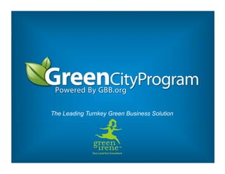 The Leading Turnkey Green Business Solution
 