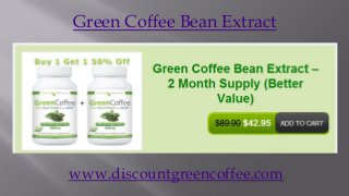 Green Coffee Bean Extract




www.discountgreencoffee.com
 