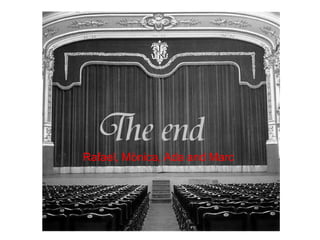 Rafael, Mònica, Ada and Marc
 