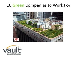 10 Green Companies to Work For 