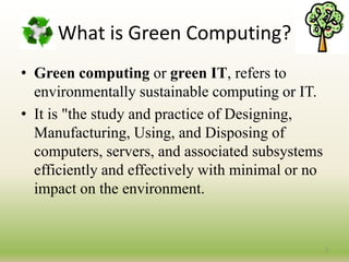 What is Green Computing
