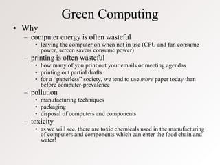 Green Computing ,[object Object],[object Object],[object Object],[object Object],[object Object],[object Object],[object Object],[object Object],[object Object],[object Object],[object Object],[object Object],[object Object]