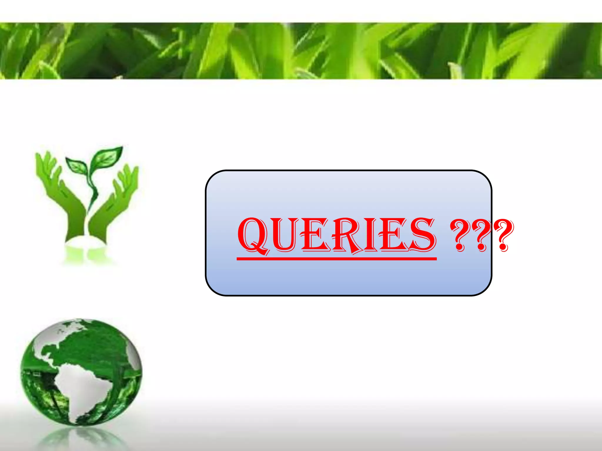 Queries ???
 