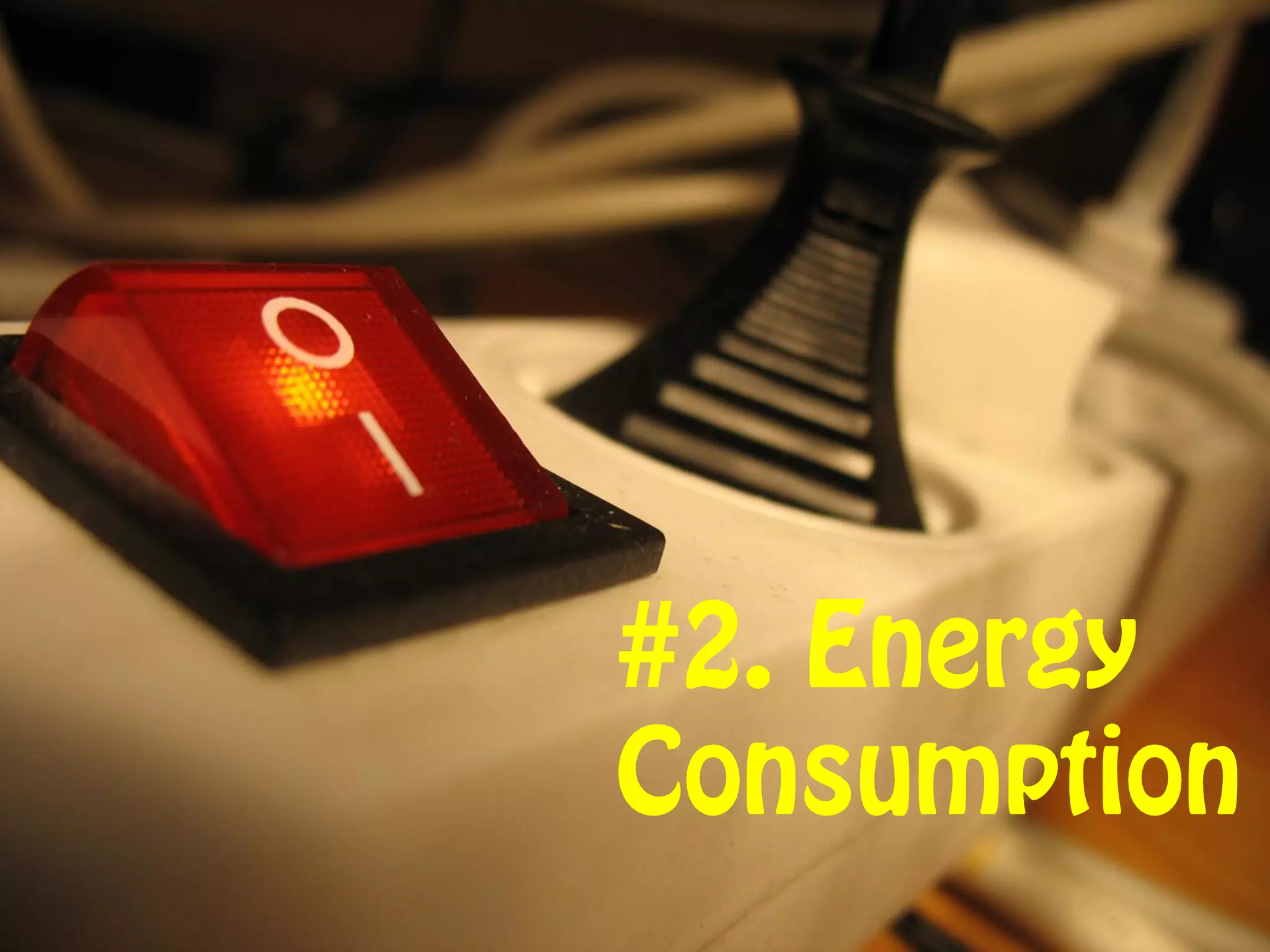#2. Energy
Consumption and
Rising Prices
 