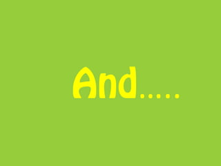 And…..
 