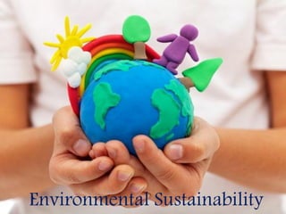 #1. Environmental Sustainability
 