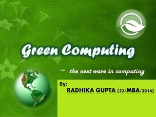 Green computing ppt | PPTX