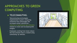 Green computing ppt | PPTX | Desktops | Computing
