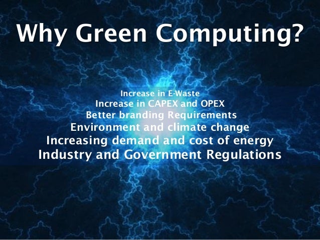 Green Computing – The Environmental Benefits of Going Green