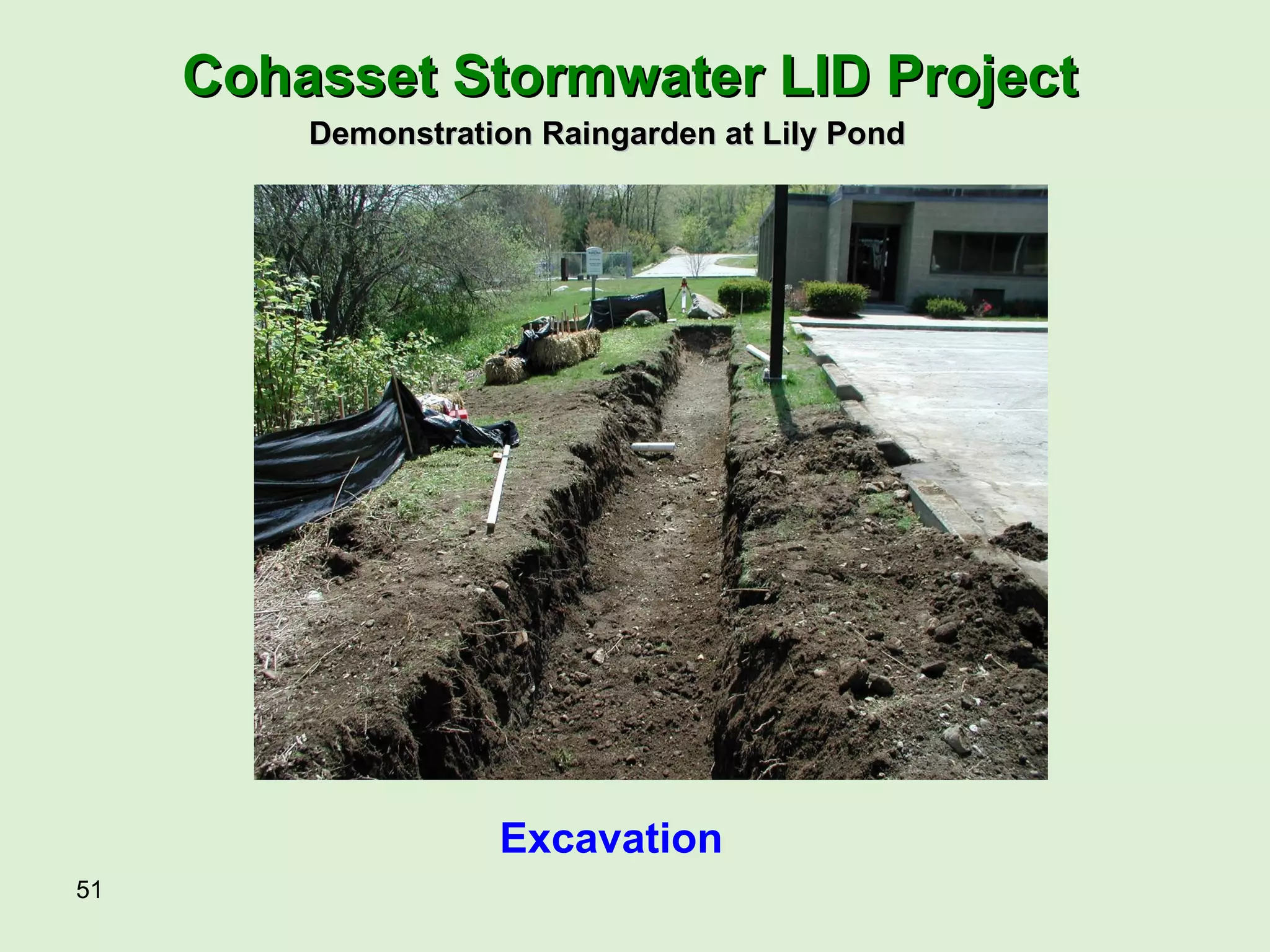 Excavation Cohasset Stormwater LID Project Demonstration Raingarden at Lily Pond 