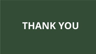 THANK YOU
 