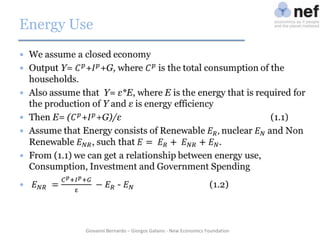 Energy Use

Giovanni Bernardo – Giorgos Galanis - New Economics Foundation

 