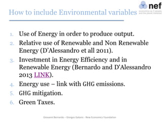 How to include Environmental variables

Giovanni Bernardo – Giorgos Galanis - New Economics Foundation

 