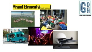 Visual Elements(Only for reference)
 