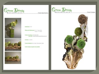 Showrooms at Dallas Market Center, Atlanta Gift Mart, High Point Furniture Market, and Las Vegas World Market CenterDistinctive Designs InternationalSilk floral manufacturer and direct importer of botanical accessories