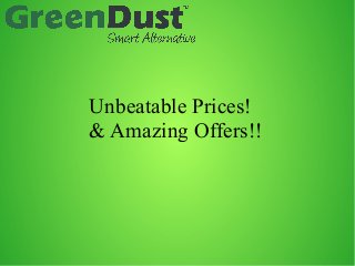 Unbeatable Prices!
& Amazing Offers!!
 