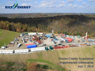 1
Greene County Acquisition
Supplemental Information
July 7, 2014
 