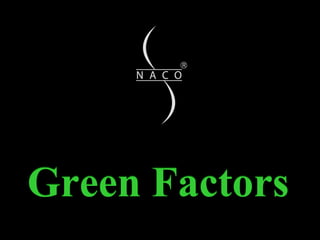 Green Factors Green Factors 