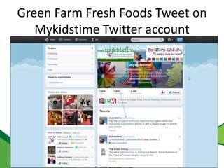 Green farm foods campaign | PPT