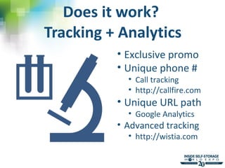 Does it work?  Tracking + Analytics <ul><li>Exclusive promo </li></ul><ul><li>Unique phone # </li></ul><ul><ul><li>Call tr...
