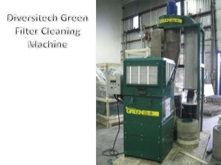 Green Filter Cleaning Machine | PPTX