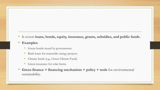 Green Finance and Investment, differences, Examples | PPTX