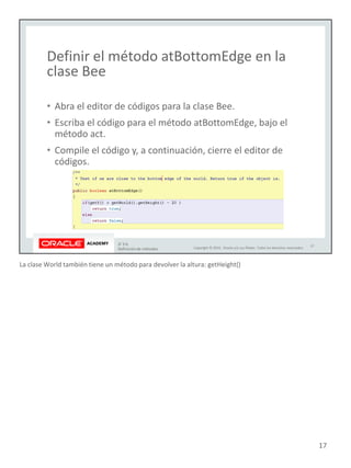 La clase World también tiene un método para devolver la altura: getHeight()
17
 