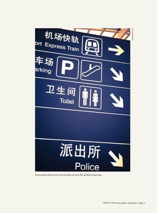 iSTOCKPHOTO
Innovation flows are increasing across the global economy.
WWF-UK Green game-changers page 7
 