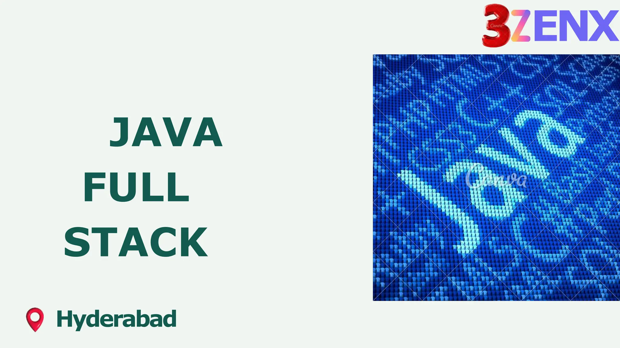 JAVA
FULL
STACK
ENX
Hyderabad