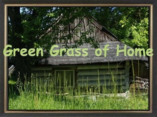 Green Grass of Home 