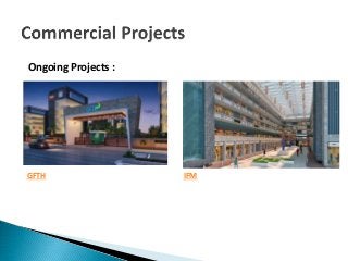 Ongoing Projects :

GFTH IFM
 